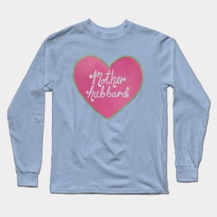 Mother Hubbard Long Sleeve T-Shirt